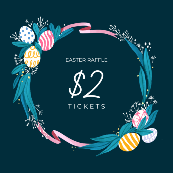 Easter Raffle 2024 $2