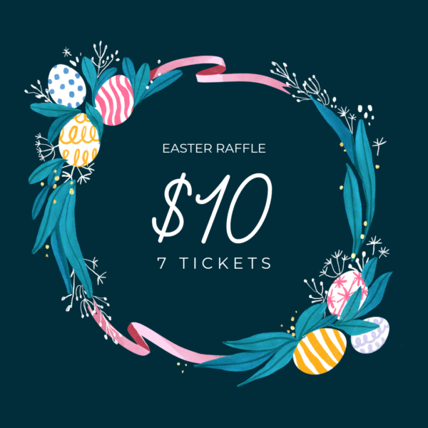 Easter Raffle 2024 $10